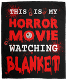 This is My Horror Movie Watching Blanket, Horror Movie Blanket, Halloween Blanket, Scary Movie Blanket, Horror Blanket Gifts for Halloween, Christmas Fleece Blankets Ver1 - VPM Cozy Plush Fleece Blanket - 50x60