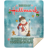 This is my hallmark christmas movie watching Blanket Christmas Quilt Fleece Gift - MSHM Premium Mink Sherpa Blanket 50x60