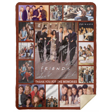 Friends Blanket, Friends Tv Show Signature Actors Thank You for The Memories Best Gift Christmas Blanket - Version 1 - MSHL Premium Mink Sherpa Blanket 60x80