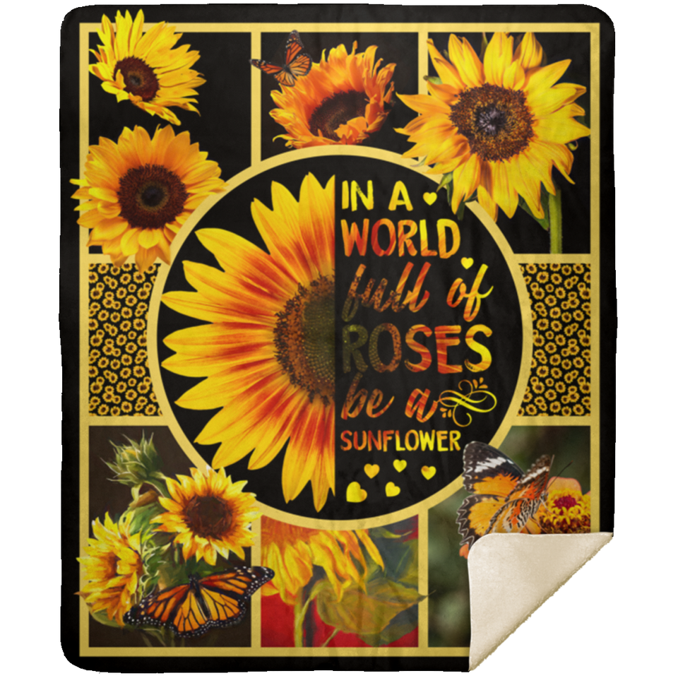 Be A Sunflower Blanket, Sunflower Quotes Fleece, Sherpa Blanket, Gift Ideas MSHM Premium Mink Sherpa Blanket 50x60