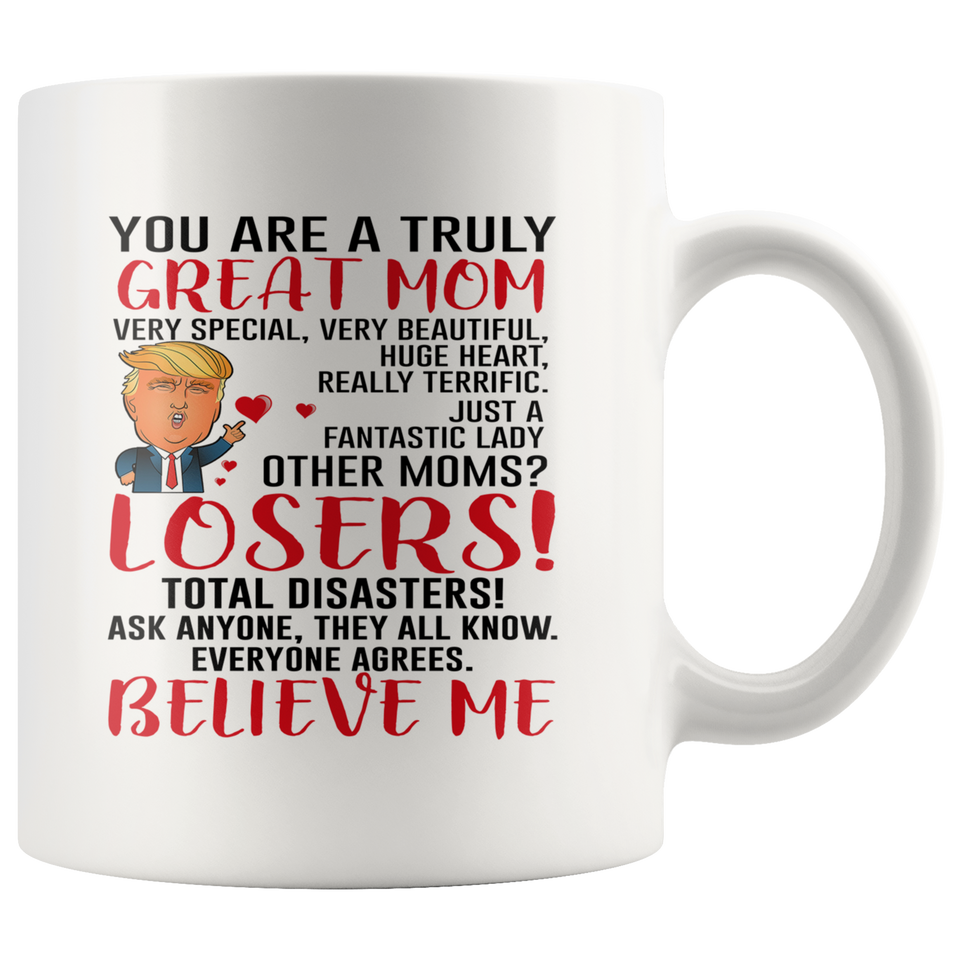 Funny Donald Trump Great Mom Coffee Mug Mommy Gift For Mothers Day Cup tl