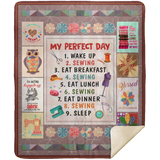 My Perfect Day, I Love Sewing Blanket, Quilt, Fleece, Sherpa Blanket - MSHM Premium Mink Sherpa Blanket 50x60