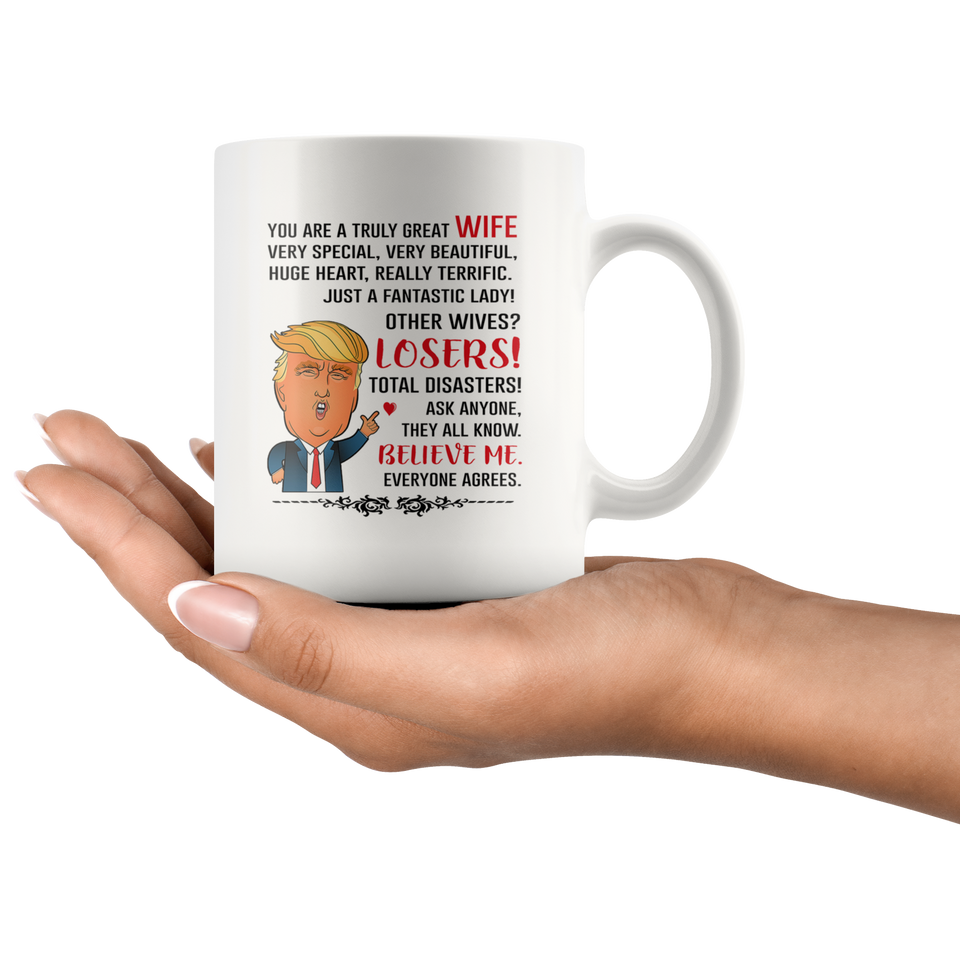 Wife Coffee Mug, Trump Mug for Great Wife, Donald Trump Gift for Wife 11OZ TL