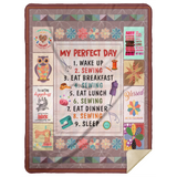My Perfect Day, I Love Sewing Blanket, Quilt, Fleece, Sherpa Blanket - MSHL Premium Mink Sherpa Blanket 60x80