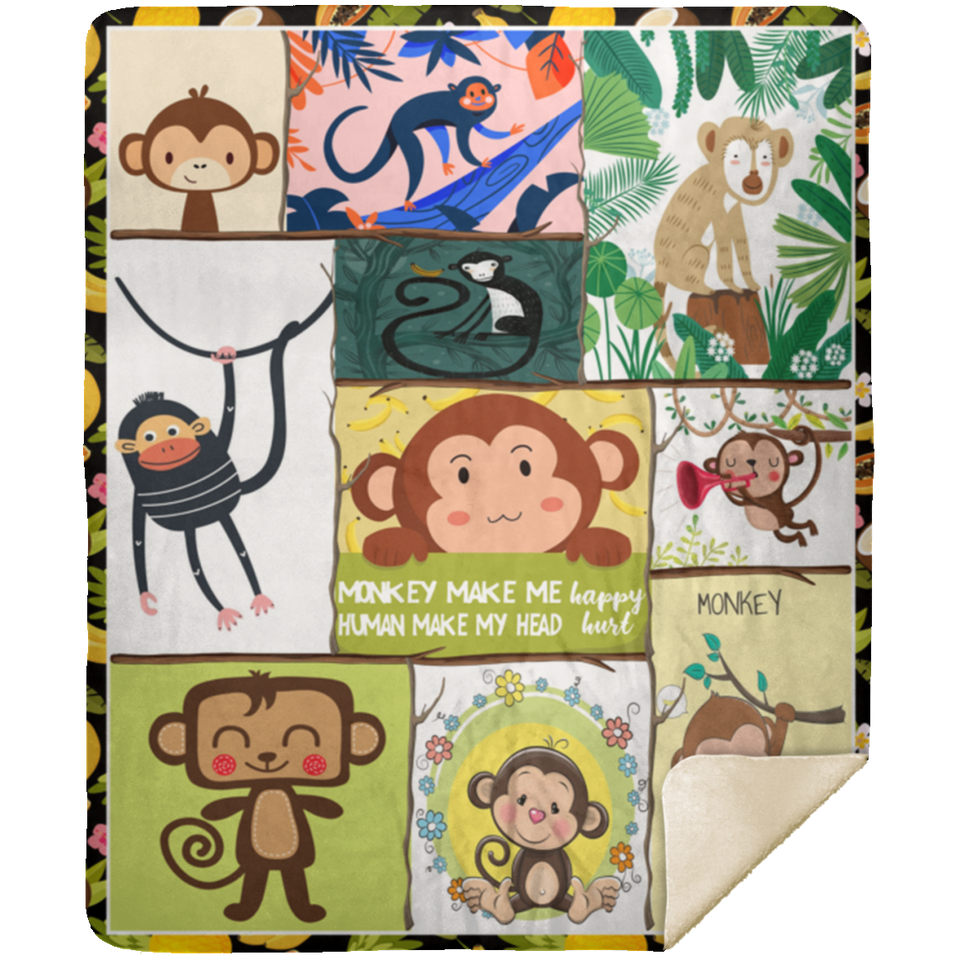 Monkey Make Me Happy Blanket Monkey Lover Quilt Fleece Sherpa Gift Idea - MSHM Premium Mink Sherpa Blanket 50x60