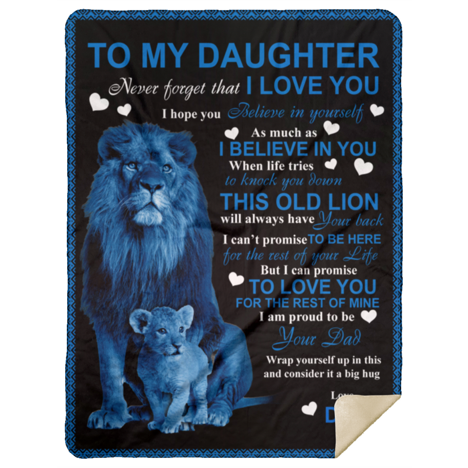 Lion Daughter Blanket With Dad - I Am Proud To Be Your Dad Fleece Blanket MSHL Premium Mink Sherpa Blanket 60x80