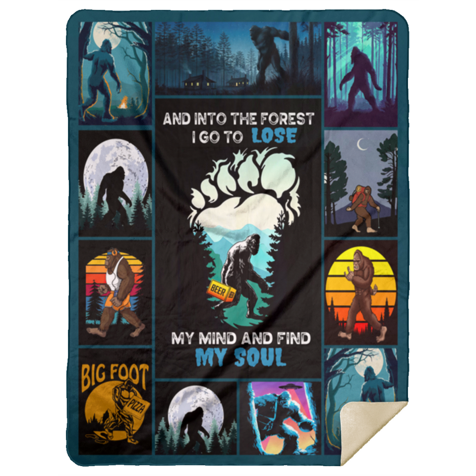Camping - Bigfoot Blanket, Into The Forest I Go to Find My Soul Fleece Blanket MSHL Premium Mink Sherpa Blanket 60x80