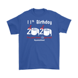 11th Birthday 2020 The Year When Shit Got Real Quarantined Shirt T-Shirt - TL