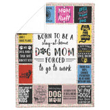 Dog Mom Theme My Dog And I Talk Shit About You Quilt Blanket copy