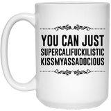 You can just supercalifragilistic kissmyassadocious Black coffee mug ceramic great gifts, Supercali Mug, Pink Mug, Birthday Gift, Pink Mug, Funny Coff 15Oz