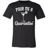 Pour Me A Quarantini Social Distance Quarentine Short Sleeve Tee Shirt