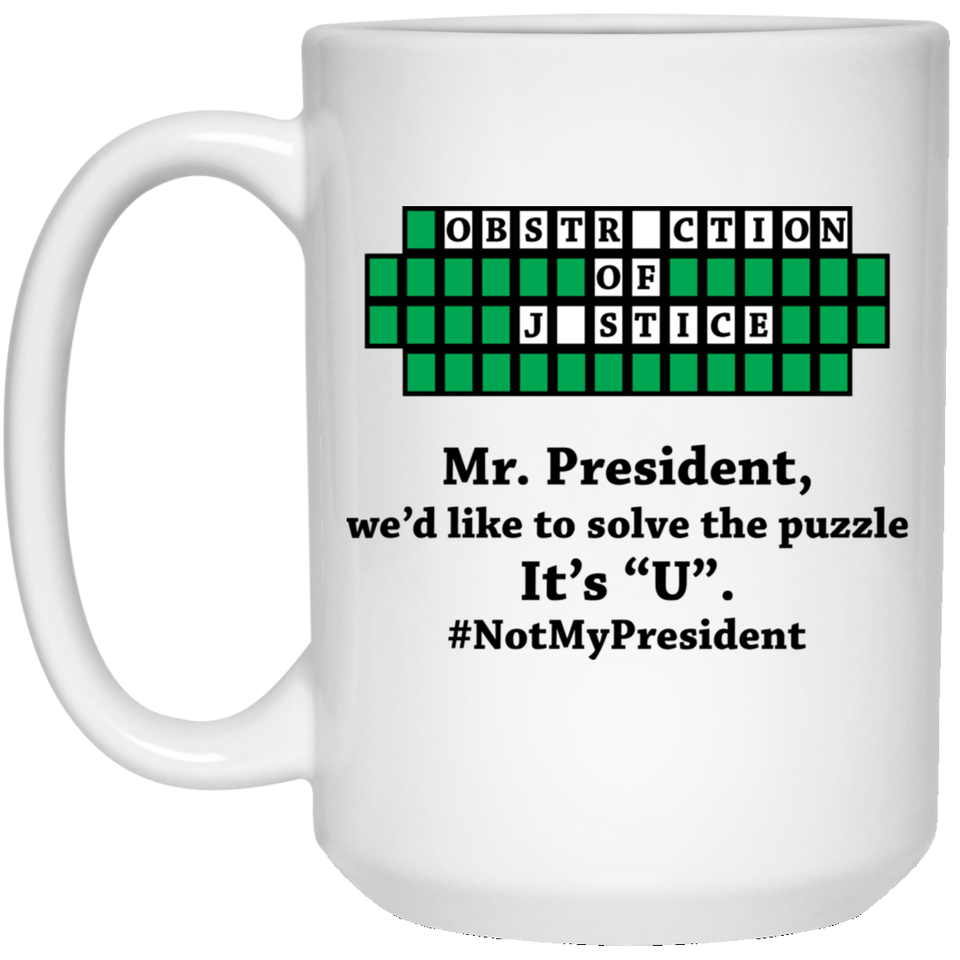 Jyotis - Mr. President, we'd like to solve the puzzle Coffee Mug, Anti Trump Coffee Mug - Funny Democrat Gift Excellent Political Present for Birthdays Anniversaries. 15Oz