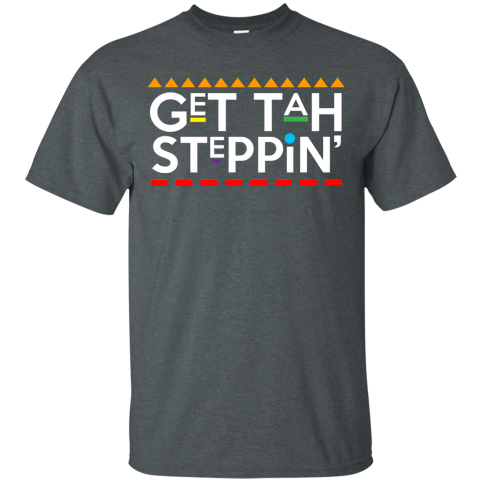 Get Tah Steppin Damn Gina T-Shirt 90s TV Show Mens Funny T-shirt G200 Gildan Ultra Cotton T-Shirt