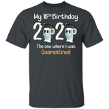 My 16th Birthday The One Where I was Quarantined 2020 Men's T-Shirt (B)