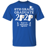 8th Grade Graduate 2020 The Year Crap Hit The Fan Before High School Shirt