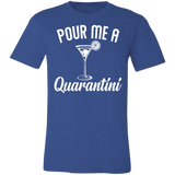 Pour Me A Quarantini Social Distance Quarentine Short Sleeve Tee Shirt