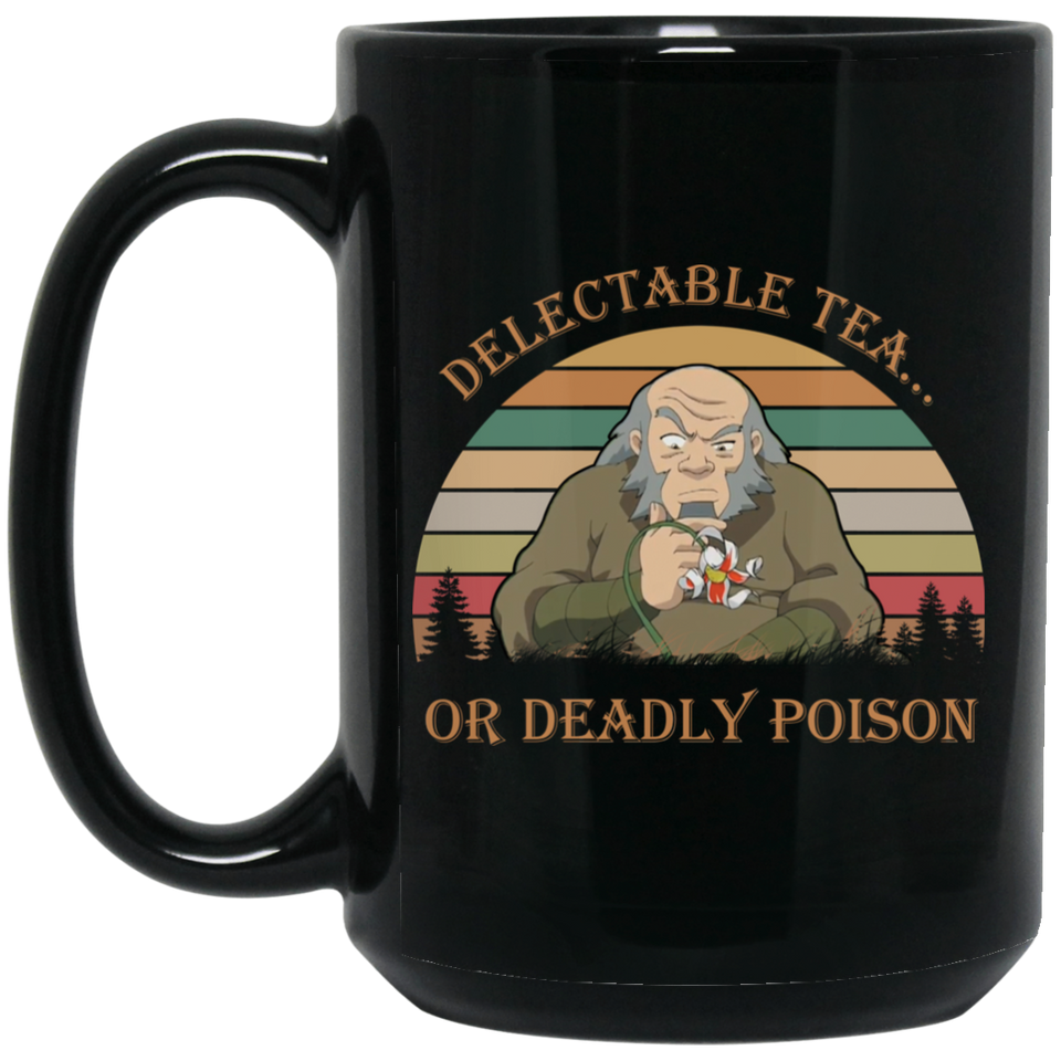 Delectable Tea Or Deadly Poison Vintage Retro Mug Gift Uncle Iroh 15oz