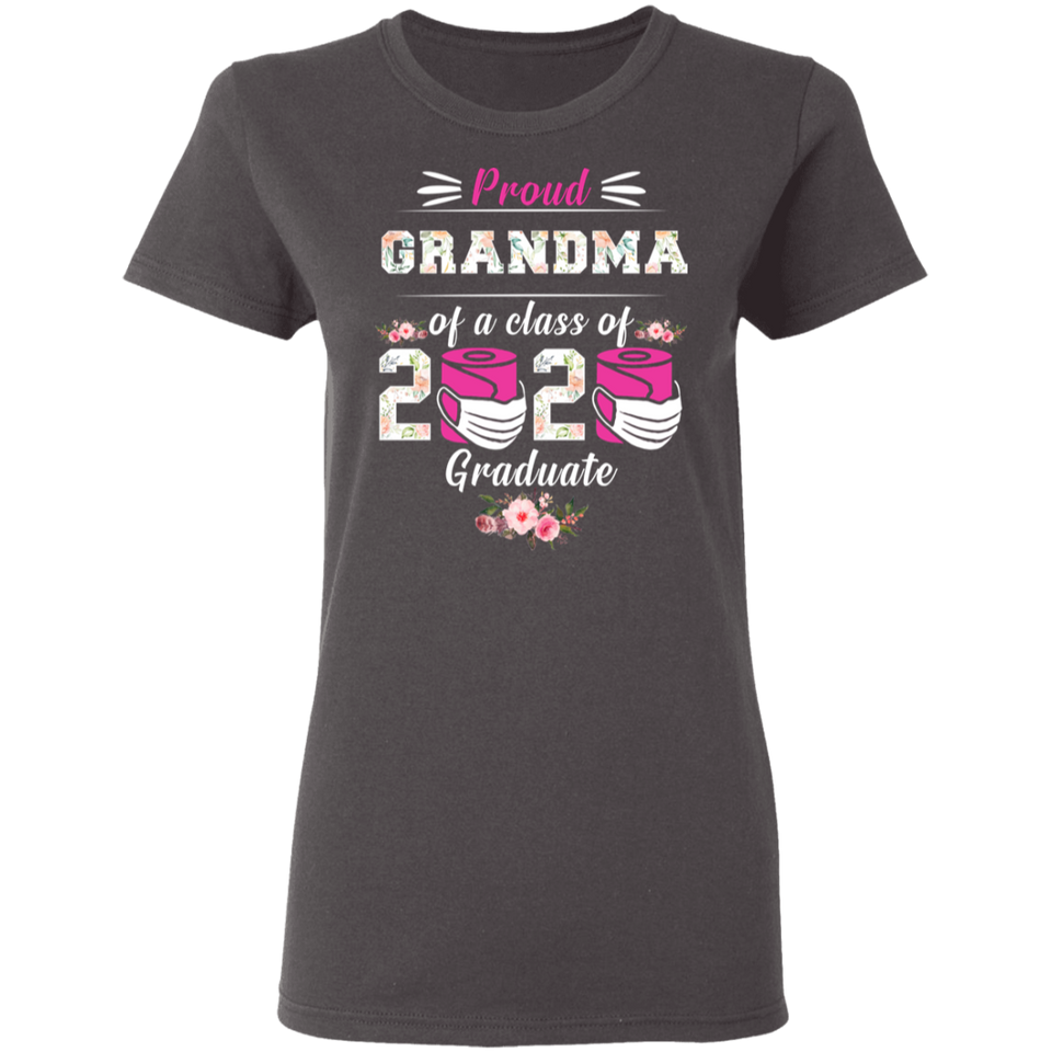 Proud Grandma of A Class of 2020 Graduate T-Shirt Quarantined Floral Shirt