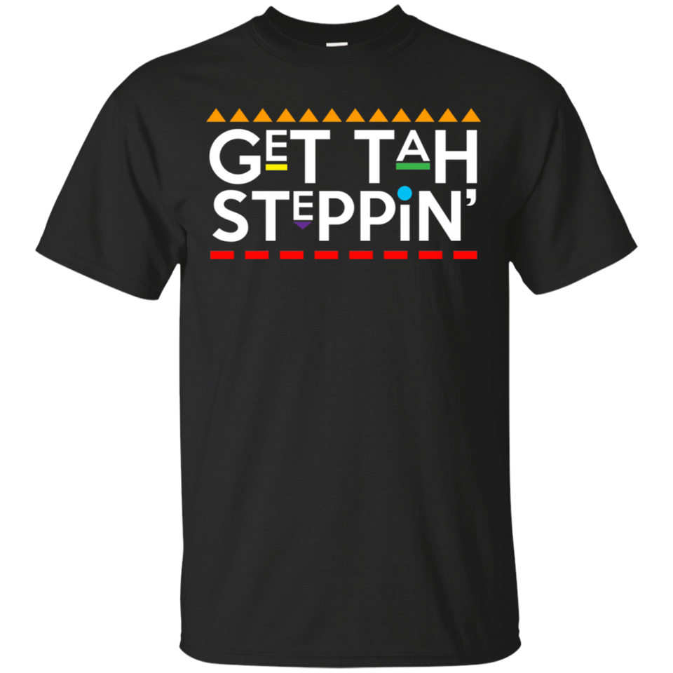 Get Tah Steppin Damn Gina T-Shirt 90s TV Show Mens Funny T-shirt G200 Gildan Ultra Cotton T-Shirt