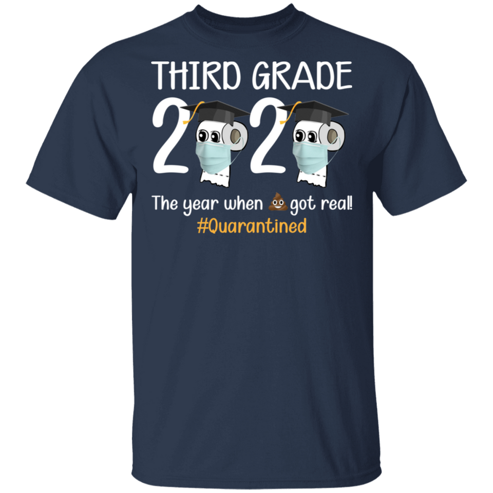 third Grade The Year When Shit Got Real Quarantined Shirt Youth T-Shirt