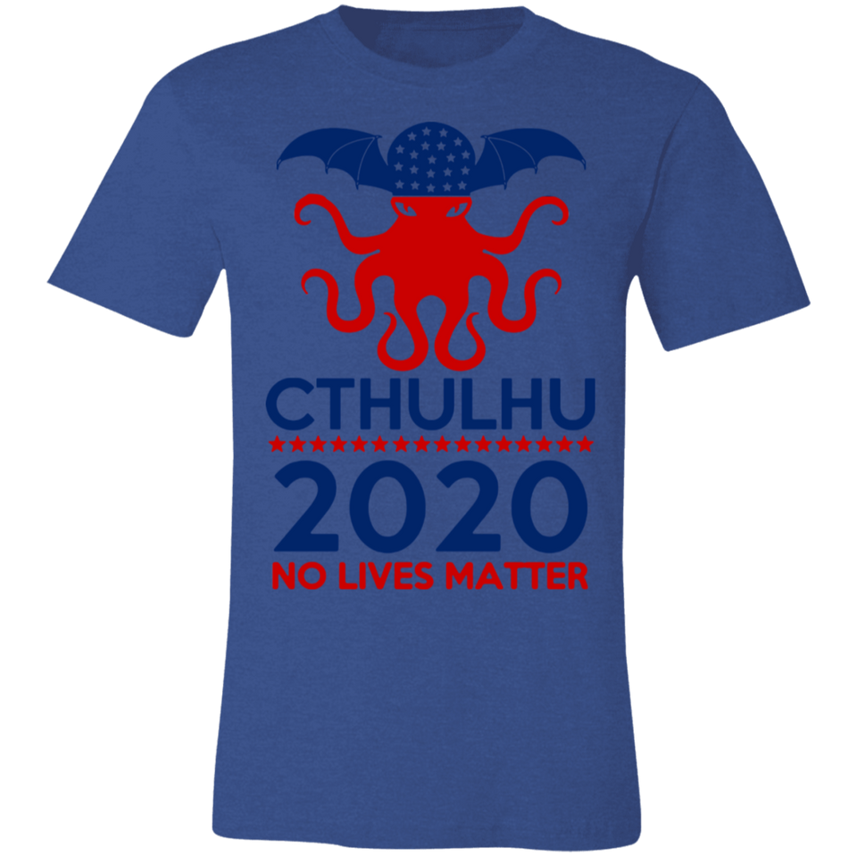 Cthulhu 2020 No Lives Matter T Shirt, Cthulhu T Shirt - 3001C Unisex Jersey Short-Sleeve T-Shirt