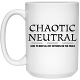 Jyotis - Chaotic Neutral I Like To Keep All My Options On The Table - Gamer Gift Chaotic Neutral Funny RPG RTS Card Gaming Gift Coffee Mug 15 oz. White Mug