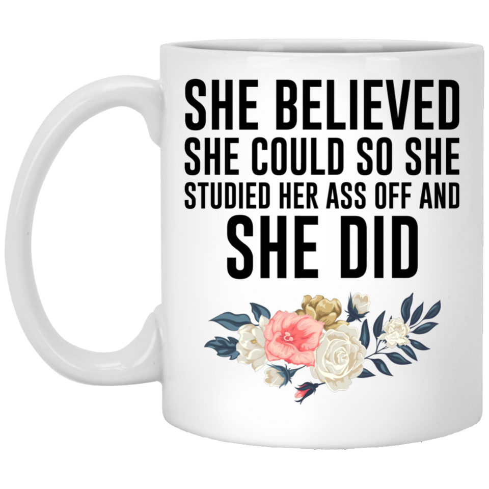 Jyotis - Funny Mug for Students, She Believed She Could so She Studied Her Ass Off & She Did. Coffee Mug for Graduation Gift, Medical Student Mug. 11Oz