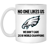 Jyotis - Philadelphia Eagles Coffee Mug, Eagles Mug, Super Bowl 52 No One Likes Us 2020 World Champions, NFL NFC, Perfect Unique Gift For Any Eagle 11oz