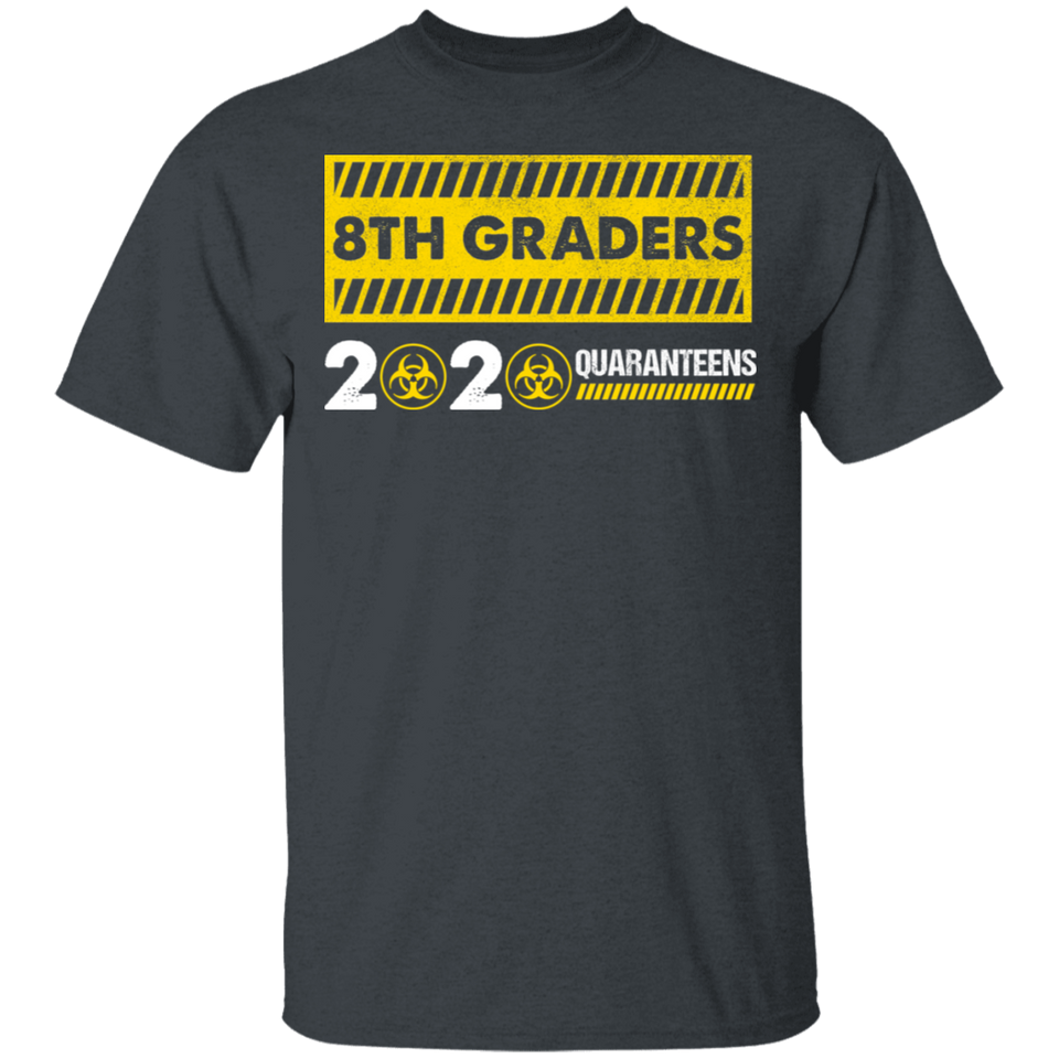 8th Graders 2020 Quaranteen Sign Shirt, Quaranteen Sign T-Shirt