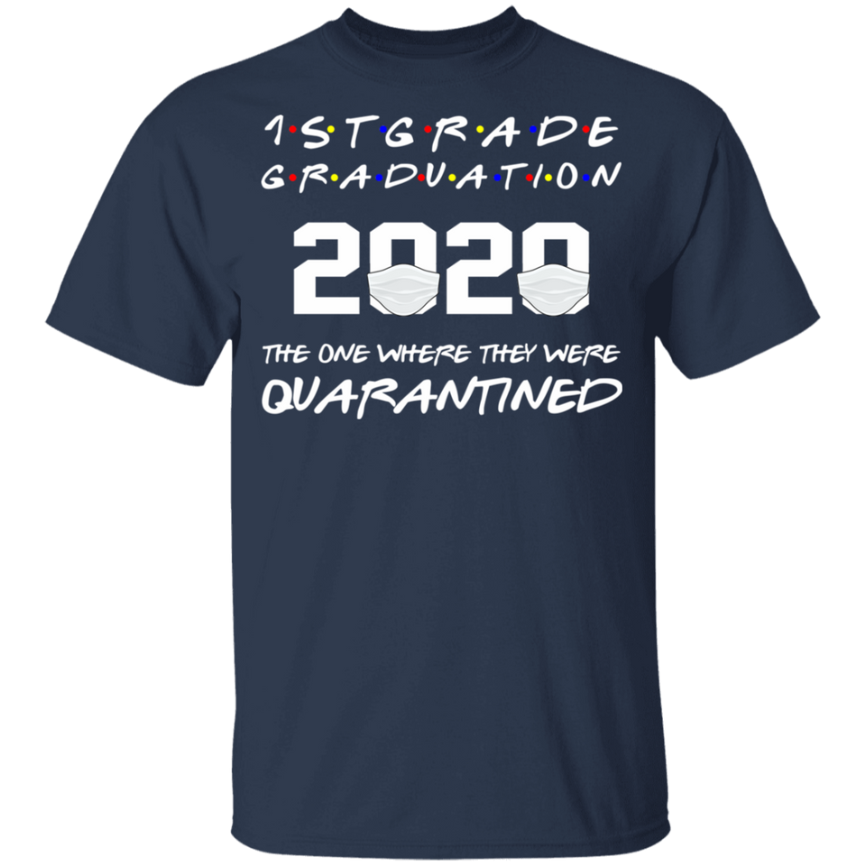 1st Grade Graduation 2020 The One Where They were Quarantined Youth Tshirt