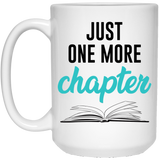 Jyotis - Just One More Chapter Coffee Mug, Makes a Great Gift for Book Lovers 15Oz