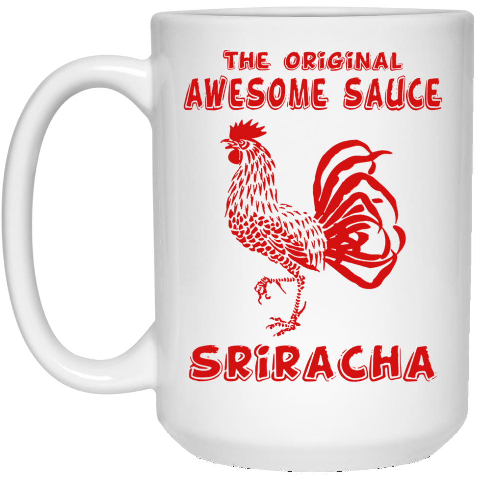 The Original Awesome Sauce Sriracha Coffee Mug, Sriracha Fan Coffee Mug, Cool Christmas Gift For Chili Hot Sauce Fans. Excellent Holiday Present or Birthdays Anniversaries 15Oz