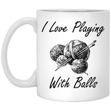 Jyotis - I Love Playing With Balls Yarn - Funny Crochet Knitting Coffee Mug for Knitter, Novelty Cup Wives Great Gift Idea For Quilter 11oz