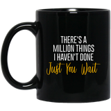 Jyotis - There's A Million Things I Haven't Done Just You Wait Coffee Mug, Hamilton Coffee Mug, Alexander Hamilton Musical Mug, Jefferson Mug 11Oz