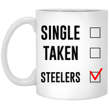 Single Taken Steelers Coffee Mug. Single, Taken, Steelers Coffee Mug, Perfect Fan Steelers Gift for Women and Girls, Gift for her, Steelers gift, Best friend gift, Gift for Steelers Fan 11oz