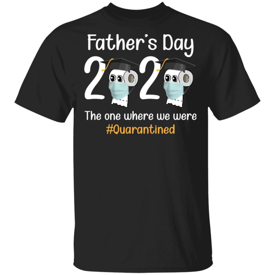 Father's Day 2020 The One Where We were Quarantined Men's T-Shirt (B)