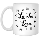 La Tía Loca Coffee Mug, Funny Coffee Mug, Funny Quote Gifts, Sarcasm Quote Mug 11oz