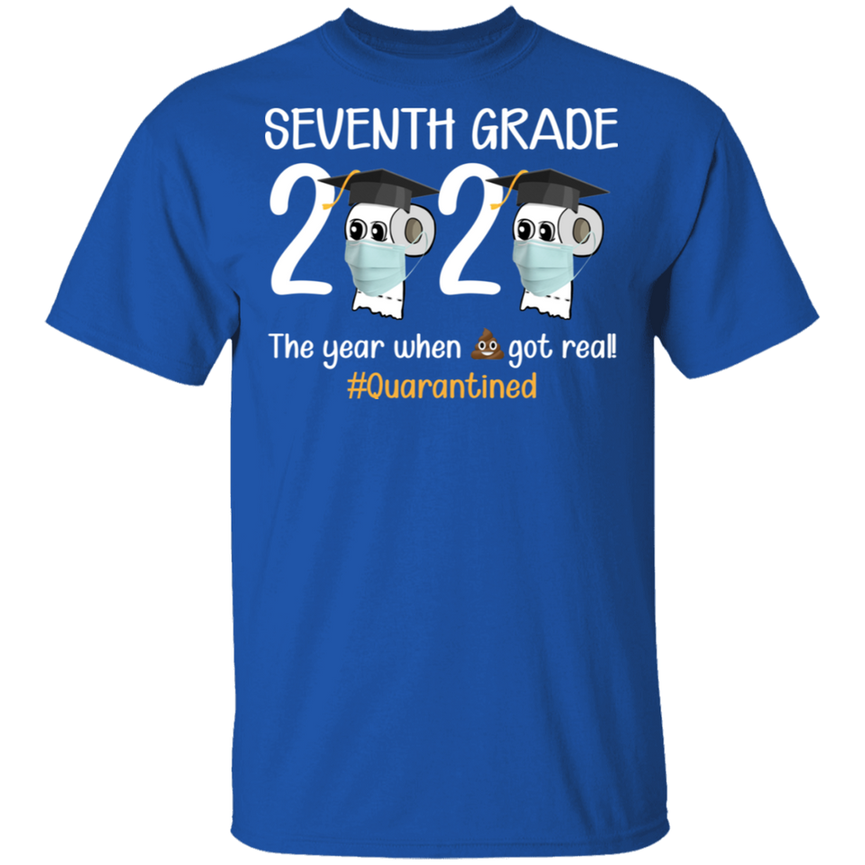 seventh Grade The Year When Shit Got Real Quarantined Shirt Youth T-Shirt