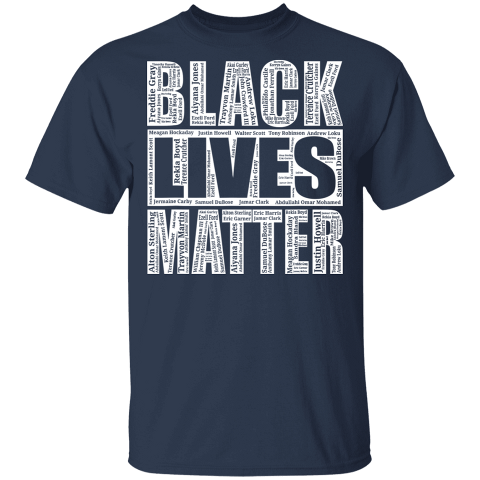 Black Lives Matter T-Shirt With Names Of Victims - BLM Shirt