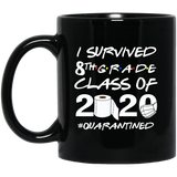 Graduation Coffee Mug 11oz Black - I Survived 8th Grade Class Of 2020 Quarantined - Funny Congratulations Quarantine Social Distancing Korona Gift For