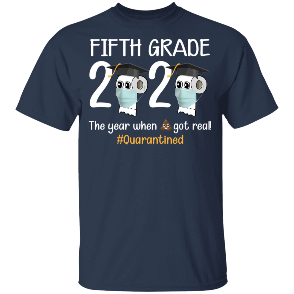 Fifth Grade The Year When Shit Got Real Quarantined Shirt Youth T-Shirt