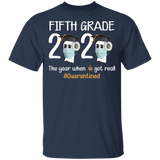 Fifth Grade The Year When Shit Got Real Quarantined Shirt Youth T-Shirt