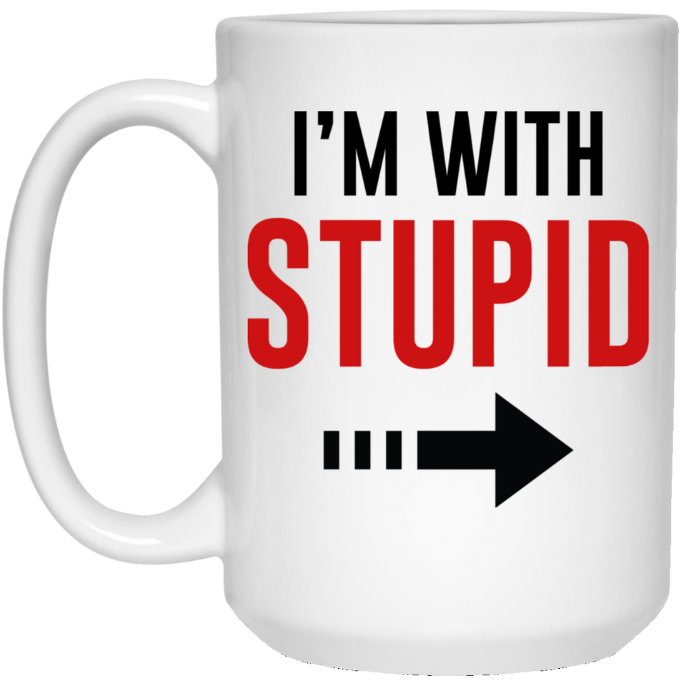 Jyotis - I'm with Stupid Coffee Mug, Quotes Funny, Funny Quotes, Funny Saying Coffee Mug, Funny Evolution, Funny Funny Gift Cup For Mom M 15Oz