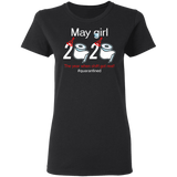 May Girl 2020 The Year When Shit Got Real Shirt Quarantined T-Shirt