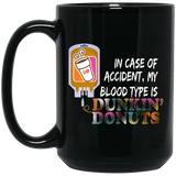 In case of accident my blood type is dunkin donuts Cheap lasunandsport Mug Coffee Mug Gift, In case of accident my blood type is dunkin donuts Coffee 15oz