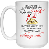 Happy 2th Anniversary! To My Wife Coffee Mug - Wife 2 Year Wedding Gift Ideas Wife Men Women Him Her Family Friends- Coffee Mug Tea Cup Funny Gift For 15oz