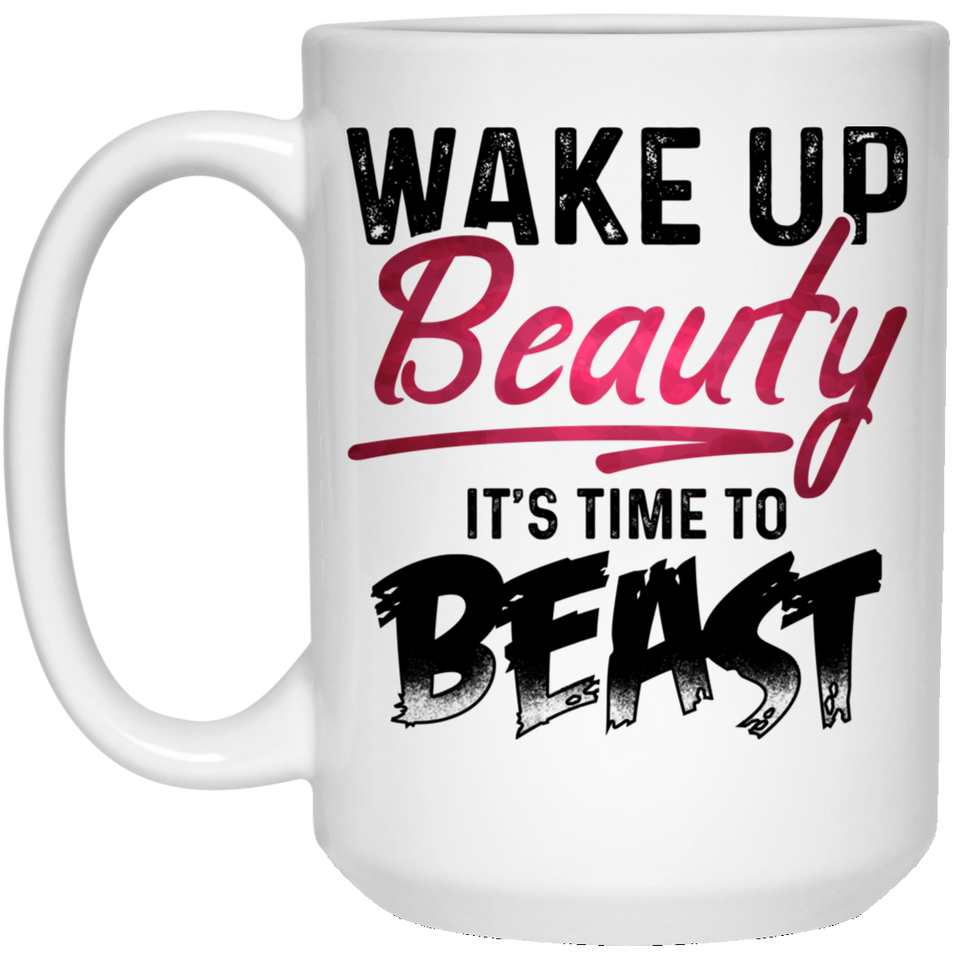 Boss Babe Themed Coffee Mug, Wake Up Beauty It's Time To Beast, funny coffee mug, cute coffee mugs, ceramic coffee mug, coffee cups cerami, unique coffee mugs, to go coffee mug, coffee mugs for women, coffee mugs for men 15oz