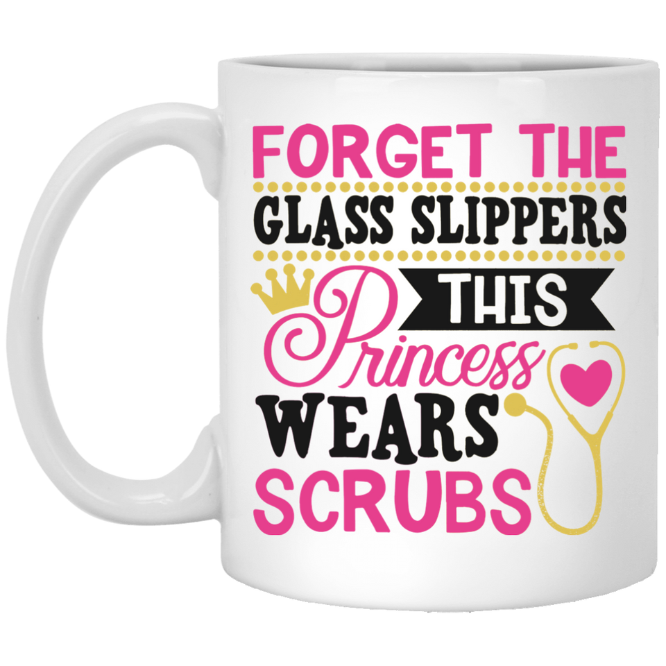Jyotis - Forget The Glass Slippers This Princess Wears Scrubs Coffee Mug, Funny Doctor Nurse Coffee Mug, Stethoscope With Heart 11Oz 15Oz