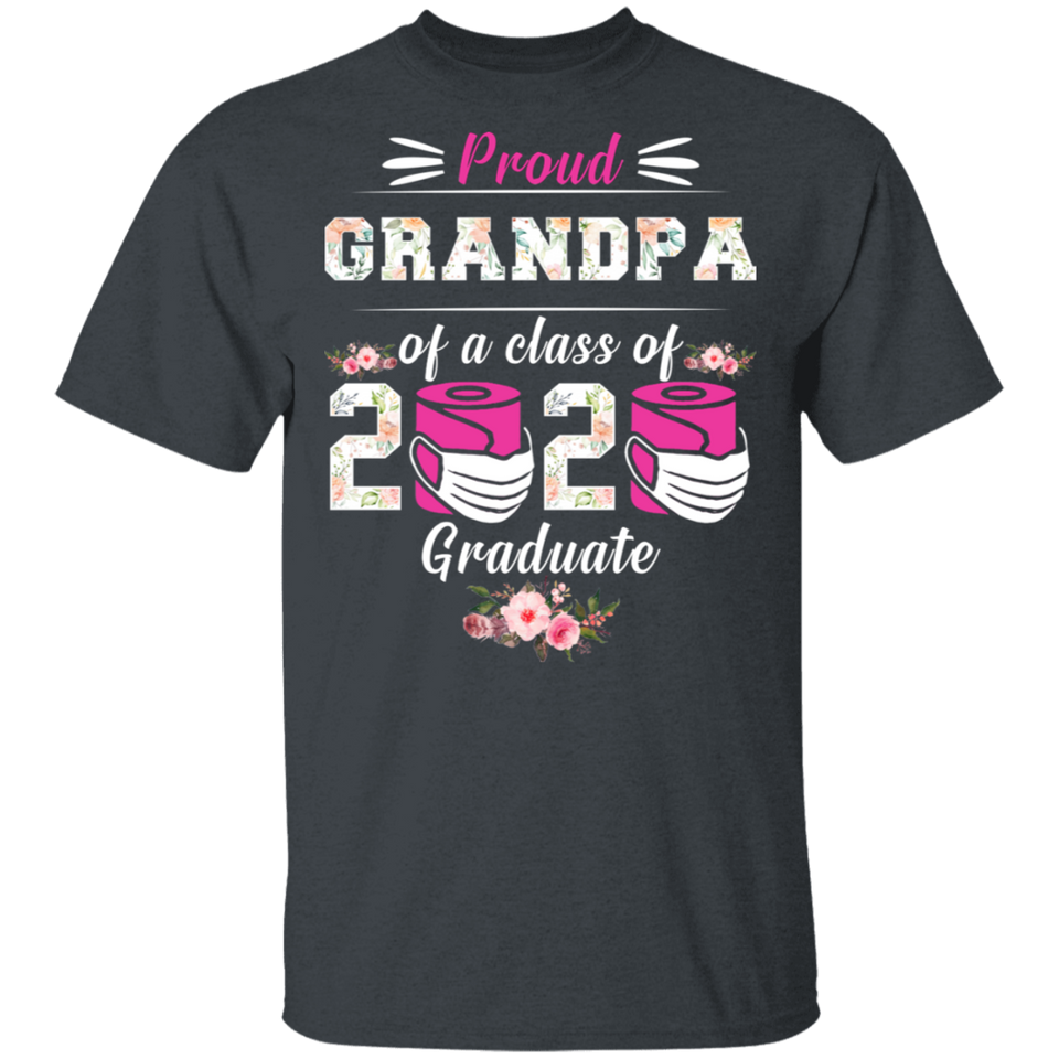 Proud Grandpa of A Class of 2020 Graduate T-Shirt Quarantined Floral Shirt