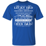 Yes I'm A Lucky Dad I Have A Freaking Awesome Daughter T-Shirt Dad Shirt